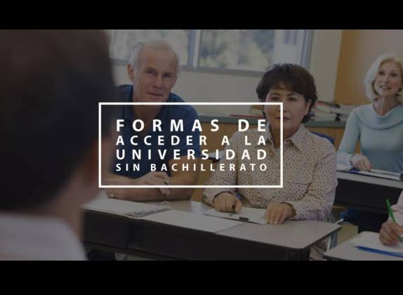 como entrar a la universidad sin bachillerato